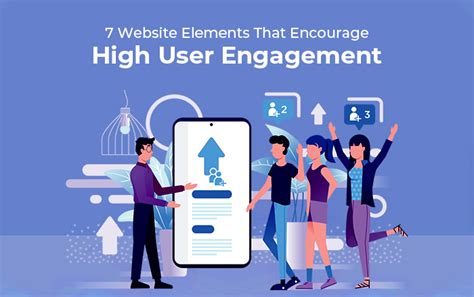  Encourage User Engagement and Interaction
