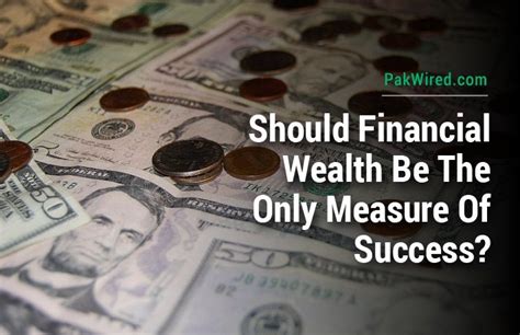  Financial Success: The Measure of Wealth 
