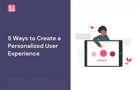  Personalizing the User Experience through Customization 