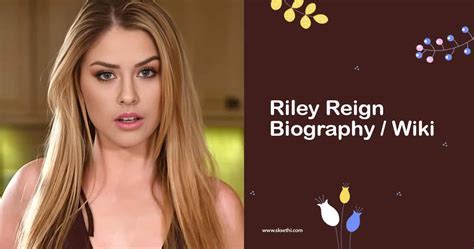 A Close Examination of Riley Reign's Life Story