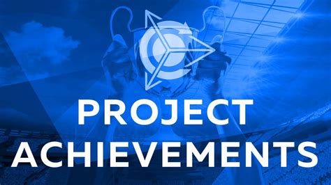 Achievements and Major Projects