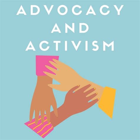 Activism and Advocacy Work