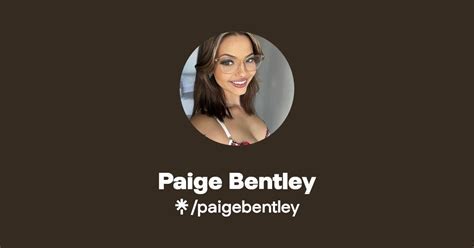 Age, Height, and Figure: Insight into Paige Bentley's Physical Characteristics