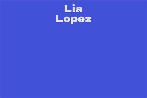 An Insight into Lia Lopez's Financial Success