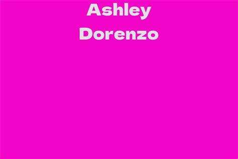 Ashley Dorenzo: A Closer Look at the Emerging Talent