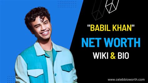 Babil Khan's Net Worth and Future Projects