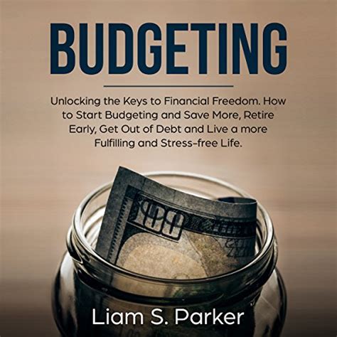 Budgeting: Unlocking the Door to Financial Success