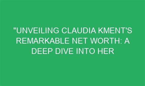 Claudia Eckner's Net Worth: A Remarkable Journey of Success