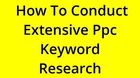 Conduct an Extensive Keyword Research