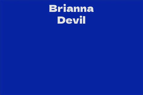 Counting the Coins: Briana Devil's Net Worth and Financial Success