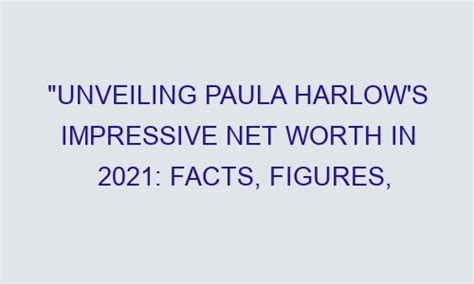 Counting the Coins: Unveiling Paula's Impressive Wealth