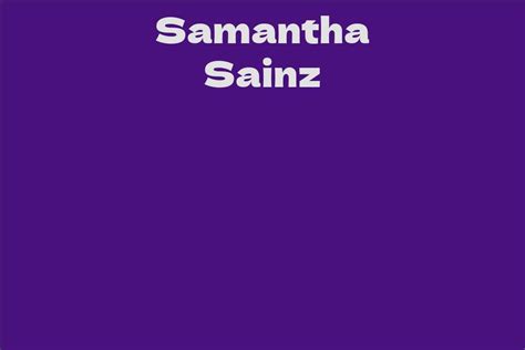 Counting the Dollars: Samanta Sainz's Net Worth and Financial Success