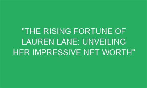 Counting the Dollars: Unveiling Lauren Brite's Impressive Fortune