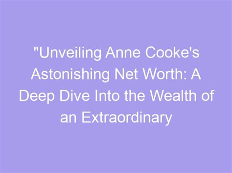 Counting the Fortune: Unveiling the Wealth of an Extraordinary Individual