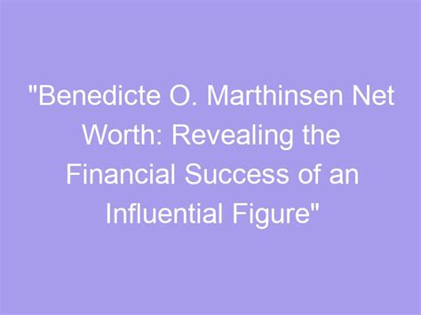 Counting the Worth: Revealing the Financial Status of an Influential Personality