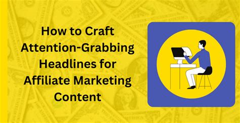 Crafting Attention-Grabbing Headlines: Key to Engaging Email Marketing