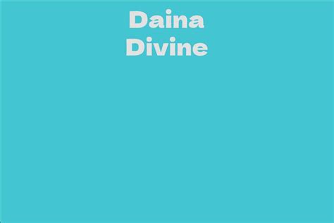 Daina Divine: A Journey to Stardom