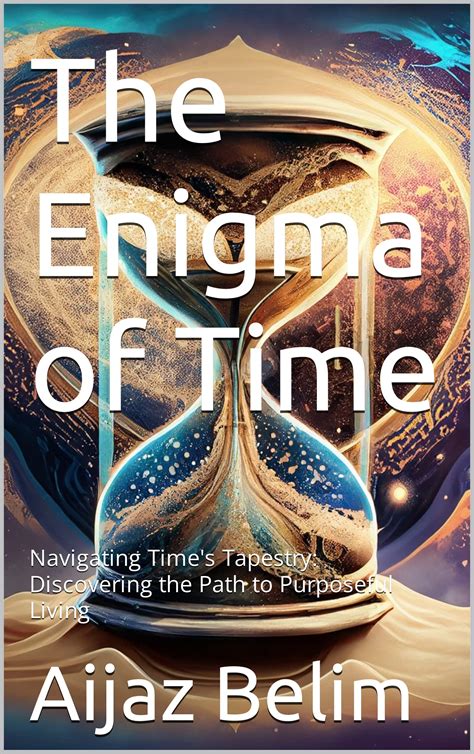 Discovering the Enigma of Time