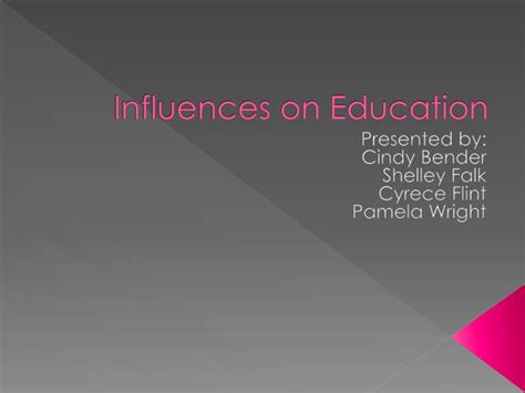 Education and Influences