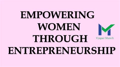 Empowering Women through Entrepreneurship