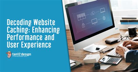 Enhancing Website Performance through Caching