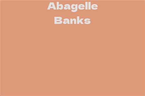 Explore the Lesser-Known Facts about Abagelle Banks' Personal Life