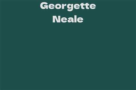 Exploring Georgette Neale's achievements despite her youthful age