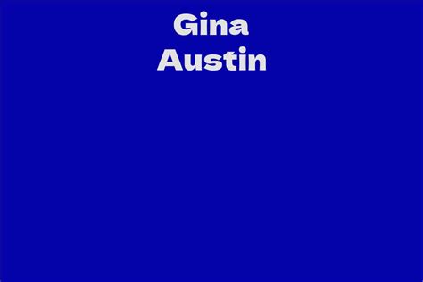 Exploring Gina Austin's Personal Life and Relationship Status