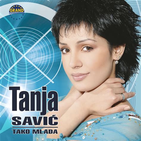 Exploring Tanja Savic's Journey to Stardom and Her Memorable Tracks