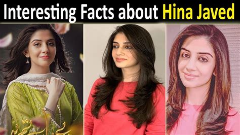 Exploring the Personal and Professional Life of Hina Javed
