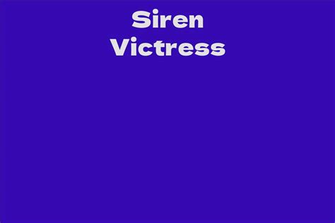 Exploring the Wealth of Siren Victress: A Reflection of Her Achievements