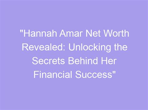 Financial Success: Unlocking the Secrets Behind Alexis Jane's Wealth