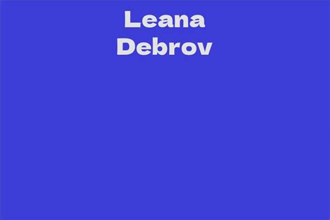 Future Prospects: What Lies Ahead for Leana Debrov?