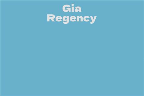 Gia Regency: The Definitive Life Story