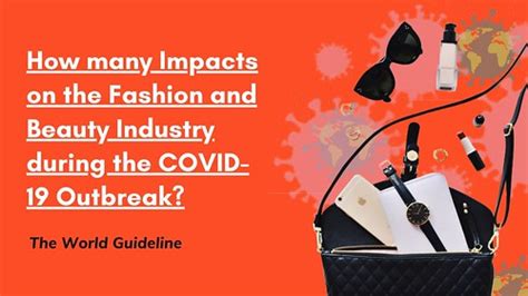 Impact in the Fashion and Beauty Industry
