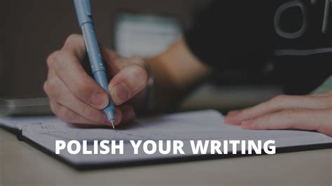 Improving and Polishing Your Written Work