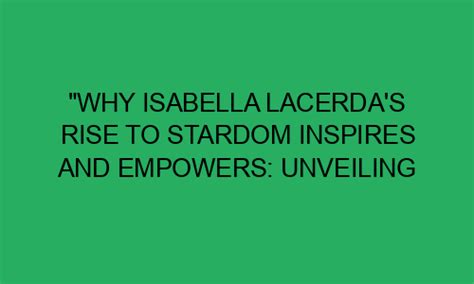 Isabella Rossa's Journey to Stardom