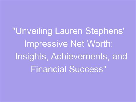 Jae Lauren's Financial Achievements: Unveiling Her Path to Success