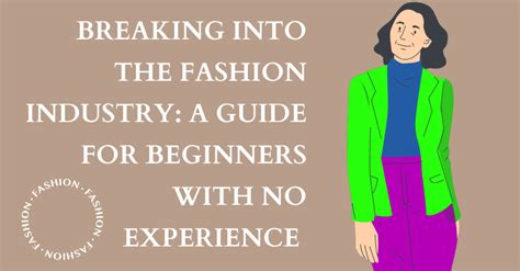 Journey to Success: Breaking into the Fashion Industry