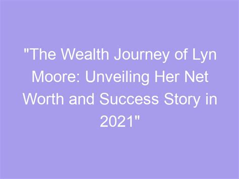 Madison Moore's Financial Journey: Unveiling the Path to Success