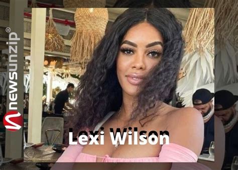 Meet Lexi Wilson: A Comprehensive Biography