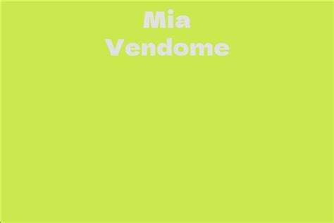 Mia Vendome: A Journey through Her Life and Achievements