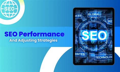 Monitoring, Analyzing, and Adjusting Your SEO Strategy