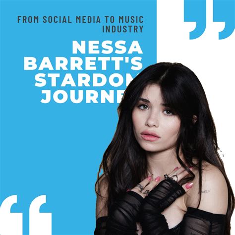 Nessa Barrett's Journey into Music