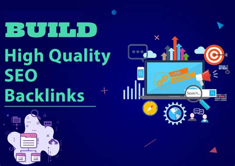 Obtain High-Quality Backlinks from Relevant and Reliable Websites