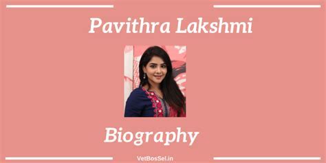 Pavithra Lakshmi's Career Journey and Achievements