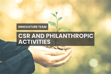 Philanthropic Activities and Social Contributions