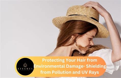 Protecting Your Hair from Environmental Damage