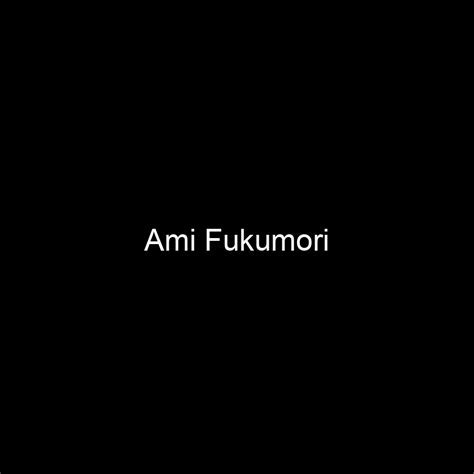 Revealing Ami Fukumori's Age and Height