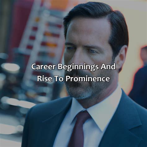 Rise to Prominence and Career Beginnings